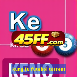 kung fu futebol torrent